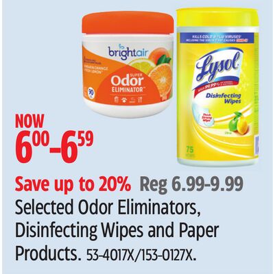 Selected Odor Eliminators, Disinfecting Wipes and Paper Products.