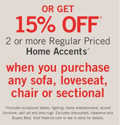 OR GET 15% OFF† 2 or more Regular Priced Home Accents^