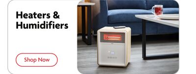 Shop Now heaters & humidifiers