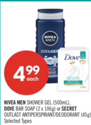 NIVEA MEN SHOWER GEL (500mL), DOVE BAR SOAP (2 x 106g) or SECRET OUTLAST ANTIPERSPIRANT/DEODORANT (45g)