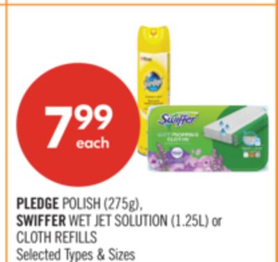 PLEDGE POLISH (275g) SWIFFER WET JET SOLUTION (1.25L) or CLOTH REFILLS