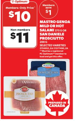 MASTRO GENOA MILD OR HOT SALAMI, 375 G OR SAN DANIELE PROSCIUTTO, 200 G