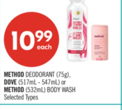 METHOD DEODORANT (75g), DOVE (517mL - 547mL) or METHOD (532mL) BODY WASH