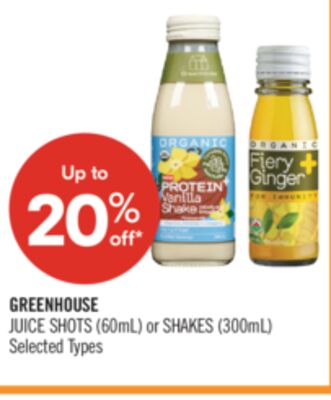 GREENHOUSE JUICE SHOTS (60mL) or SHAKES (300mL)