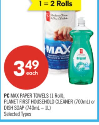 PC MAX PAPER TOWELS (1 Roll), PLANET FIRST HOUSEHOLD CLEANER (700mL) or DISH SOAP (740mL – 1L)