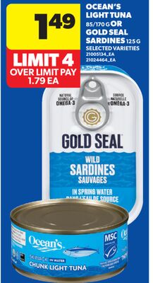 OCEAN'S LIGHT TUNA, 85/170 G OR GOLD SEAL SARDINES, 125 G