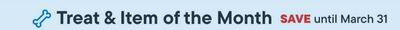 Treat & Item of the Month