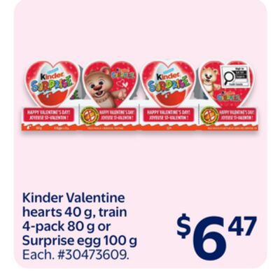 Kinder Valentine hearts 40 g, train 4-pack 80 g or Surprise egg 100 g