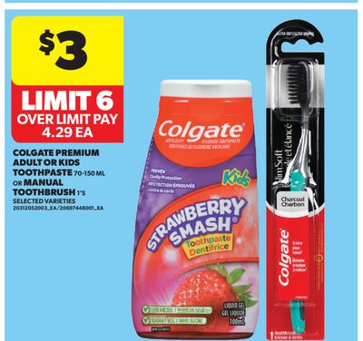 COLGATE PREMIUM ADULT OR KIDS TOOTHPASTE, 70-150 ML OR MANUAL TOOTHBRUSH, 1'S