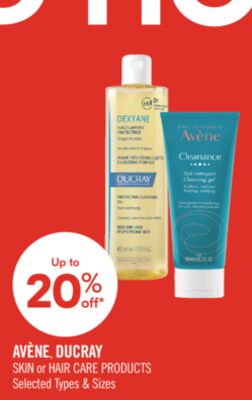 AVÈNE, DUCRAY SKIN or HAIR CARE PRODUCTS