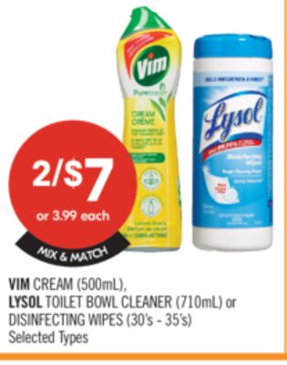 VIM CREAM 500 ml, LYSOL TOILET BOWL CLEANER 710 mL or DISINFECTING WIPES 30's - 35's