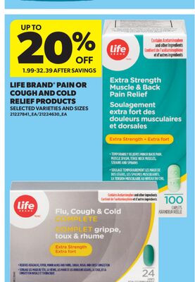 LIFE BRAND® PAIN OR COUGH AND COLD RELIEF PRODUCTS