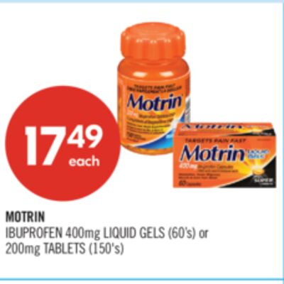 MOTRIN IBUPROFEN 400mg LIQUID GELS (60'$) or 200mg TABLETS (150's)