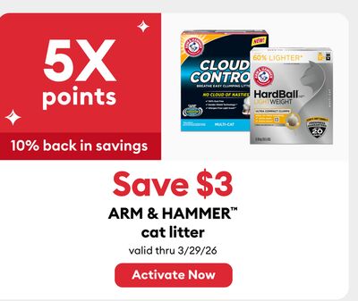 Earn 5X points Save $3 ARM & HAMMER™ cat litter