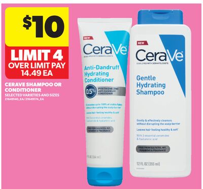CERAVE SHAMPOO OR CONDITIONER