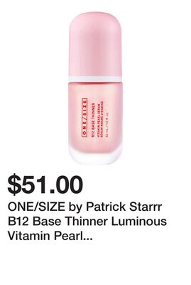 ONE/SIZE by Patrick Starrr B12 Base Thinner Luminous Vitamin Pearl Boosting Serum