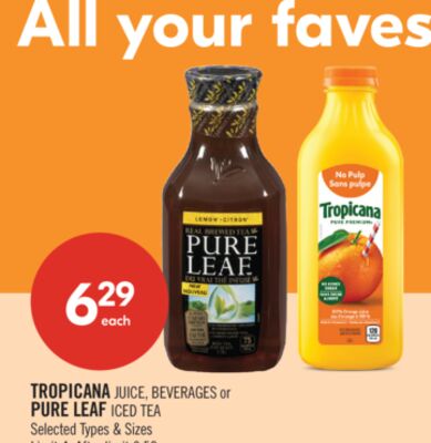 TROPICANA JUICE, BEVERAGES or PURE LEAF ICED TEA