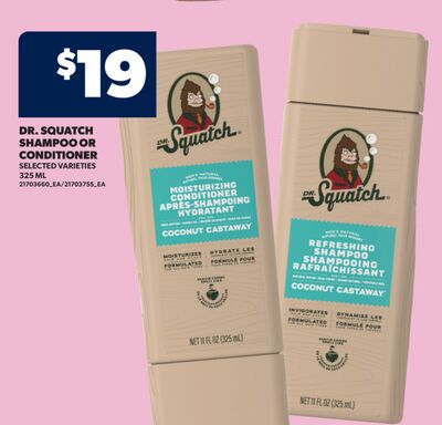 DR. SQUATCH SHAMPOO OR CONDITIONER, 325 ML