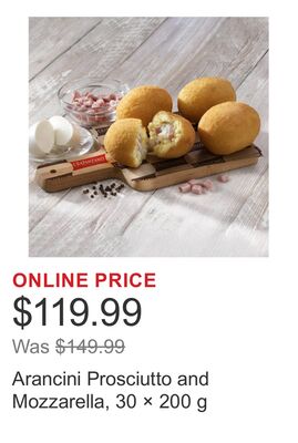 Arancini Prosciutto and Mozzarella, 30 × 200 g