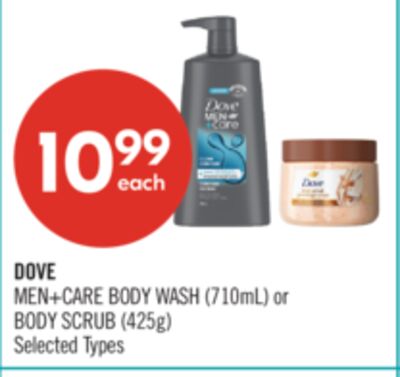 DOVE MEN+CARE BODY WASH (710mL) or BODY SCRUB (425g)
