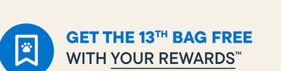 GET THE 13TH BAG FREE WITH YOUR REWARDS™