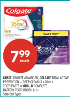 CREST 3DWHITE ADVANCED, COLGATE TOTAL ACTIVE PREVENTION + DEEP CLEAN (3 x 70mL) TOOTHPASTE or ORAL-B COMPLETE BATTERY TOOTHBRUSH (1's)