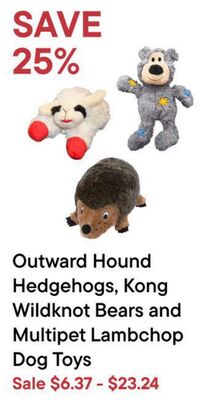 Outward Hound Hedgehogs, Kong Wildknot Bears and Multipet Lambchop Dog Toys